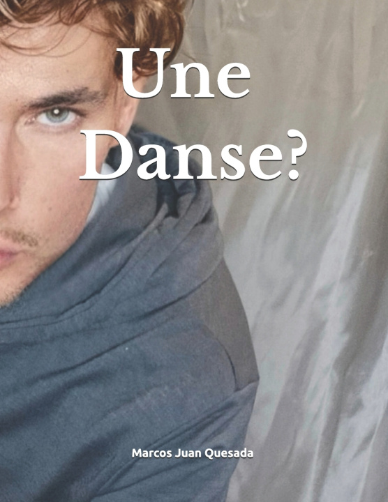 Kniha Une Danse? Marcos Juan Quesada