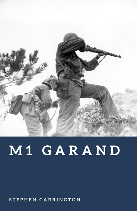 Knjiga M1 Garand Stephen Carrington
