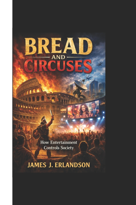 Kniha BREAD AND CIRCUSES James J. Erlandson