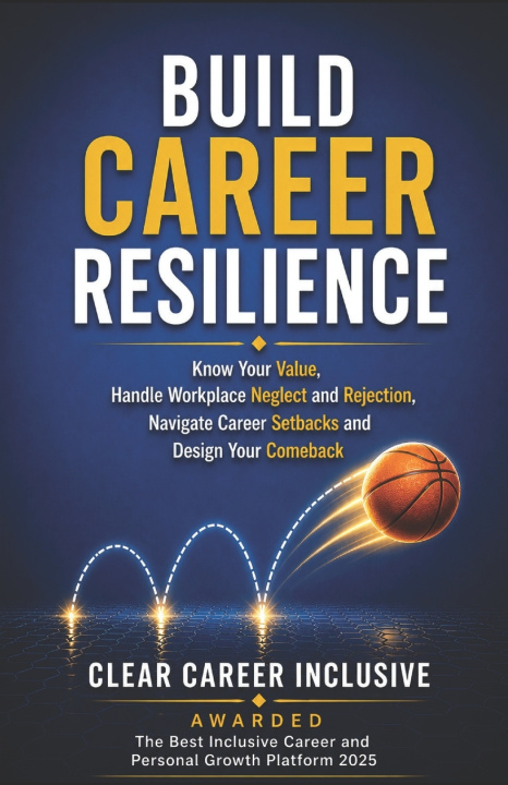 Kniha BUILD CAREER RESILIENCE Clear Career Inclusive