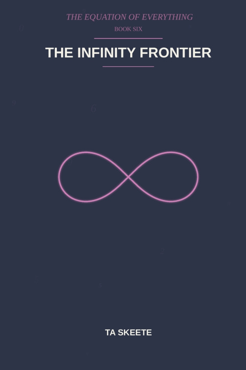 Kniha The Infinity Frontier TA Skeete