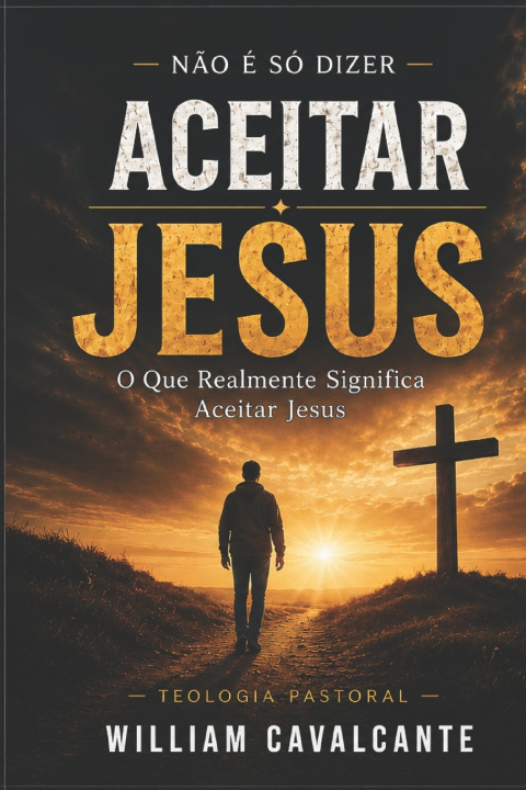 Kniha Aceitar Jesus William Cavalcante