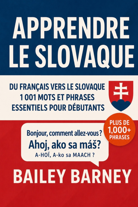 Knjiga Apprendre le slovaque Bailey Barney