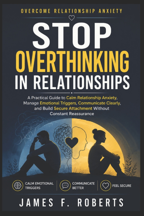 Kniha Stop Overthinking in Relationships James F. Robert