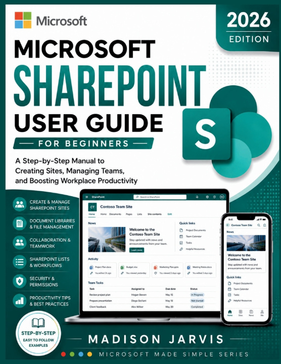 Kniha MICROSOFT SHAREPOINT USER GUIDE FOR BEGINNERS 2026 Madison Jarvis