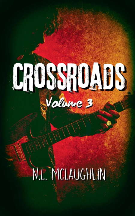 Kniha Crossroads, Volume 3 N.L. McLaughlin