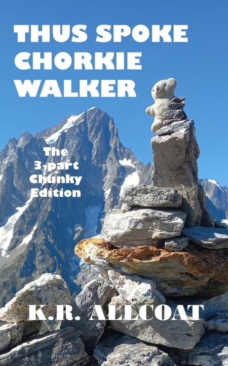 Knjiga THUS SPOKE CHORKIE WALKER K.R. ALLCOAT
