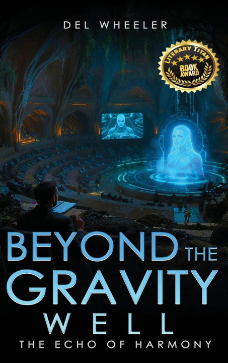 Kniha Beyond the Gravity Well Del Wheeler