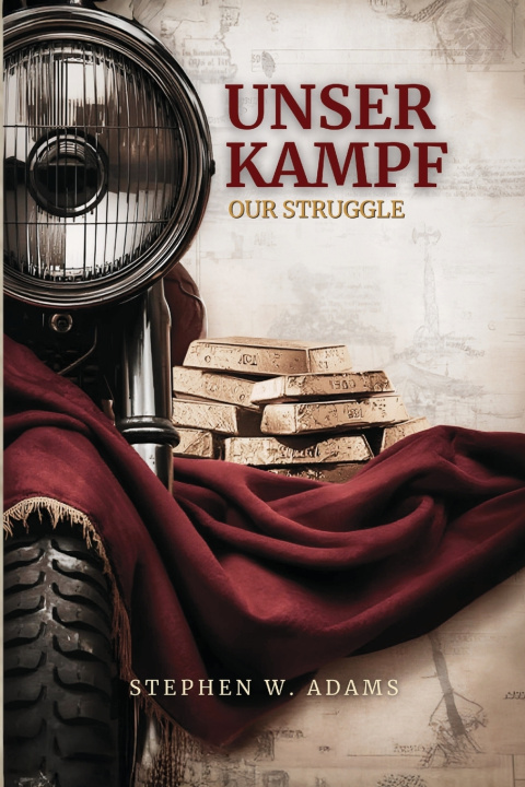 Kniha UNSER KAMPF Stephen W. Adams