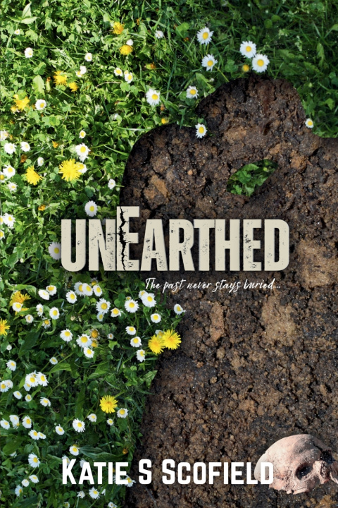 Kniha Unearthed Katie S. Scofield
