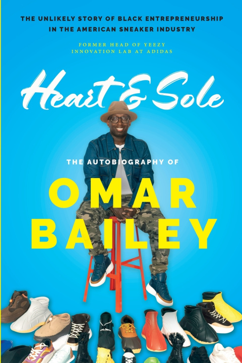 Book Heart & Sole Omar Bailey