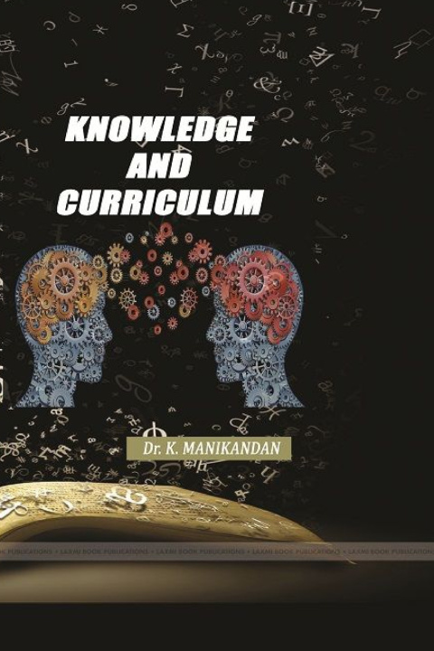 Kniha KNOWLEDGE AND CURRICULUM Dr. K. MANIKANDAN