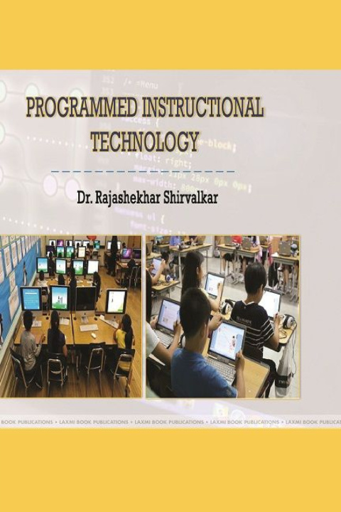 Kniha PROGRAMMED INSTRUCTIONAL TECHNOLOGY Dr. Rajashekhar Shirvalkar