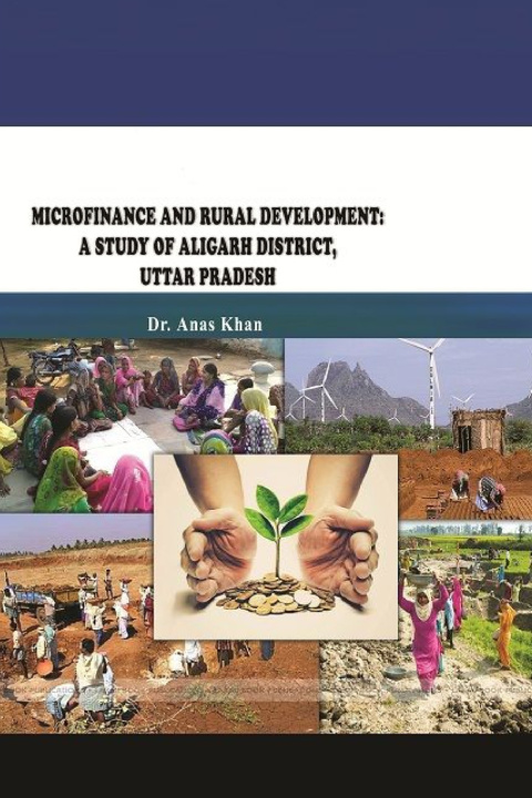Knjiga MICROFINANCE AND RURAL DEVELOPMENT Dr. Anas Khan