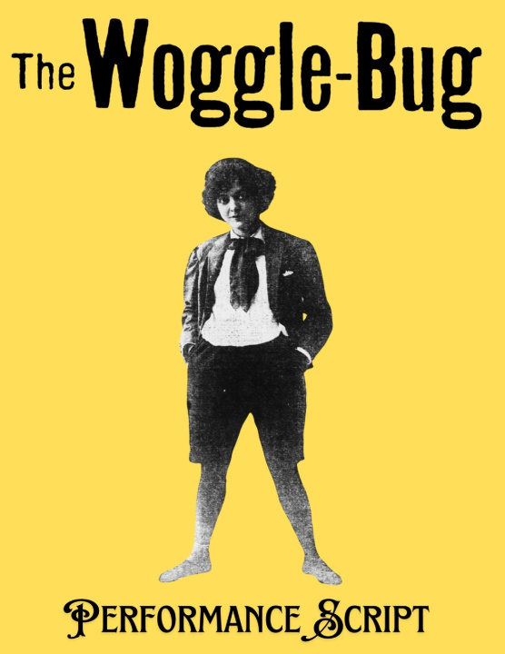 Knjiga The Woggle Bug Performance Script Frederic Chapin