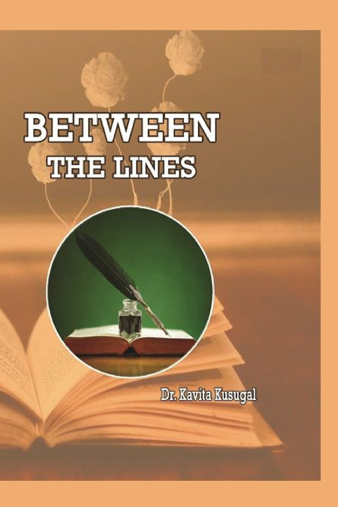 Kniha BETWEEN THE LINES Dr. Kavita Kusugal