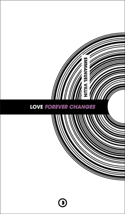 Knjiga Love Forever Changes VILLIN