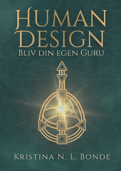 Knjiga Human Design Kristina N. L. Bonde