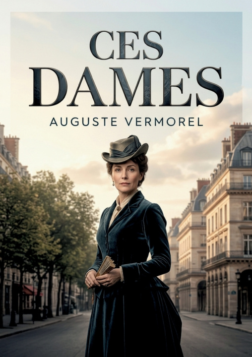 Kniha Ces dames Auguste Vermorel