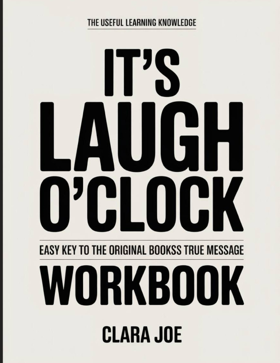 Kniha The Useful Learning Knowledge It's Laugh O'Clock Clara Joe