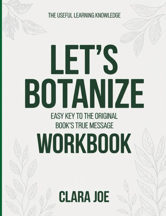 Knjiga The Useful Learning Knowledge Let's Botanize Clara Joe