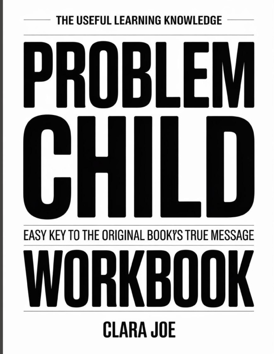 Kniha The Useful Learning Knowledge Problem Child Clara Joe