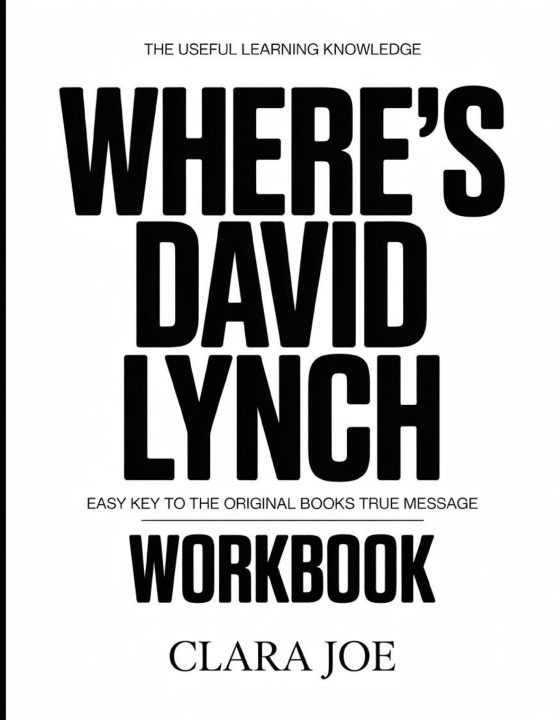 Kniha The Useful Learning Knowledge Where's David Lynch? Clara Joe