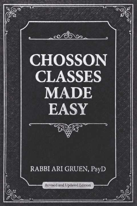 Kniha Chosson Classes Made Easy Ari Gruen PsyD