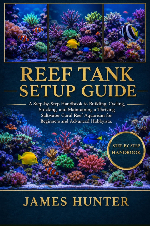 Kniha REEF TANK SETUP GUIDE JAMES HUNTER