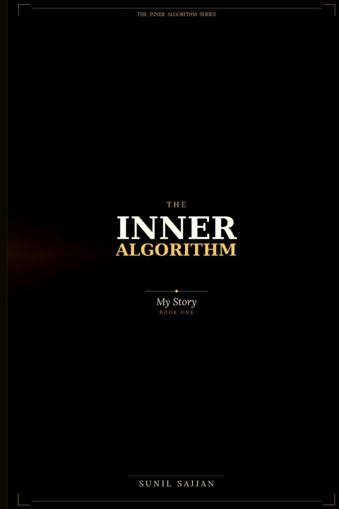 Knjiga The Inner Algorithm Sunil Sajjan