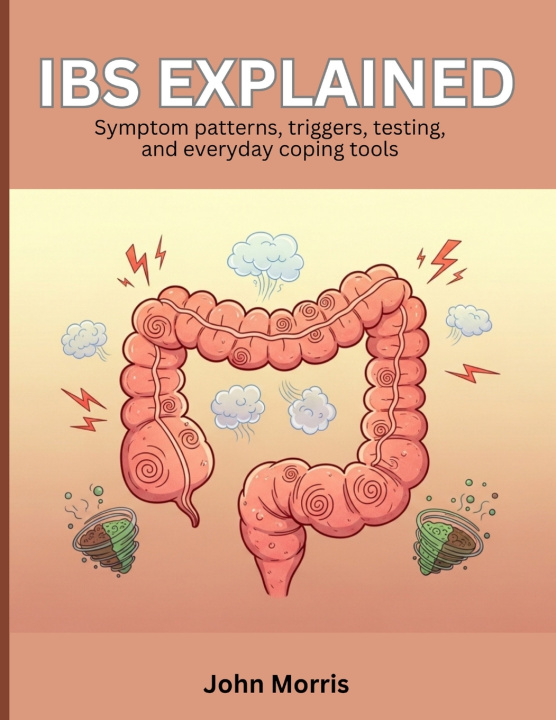 Kniha IBS Explained John Morris