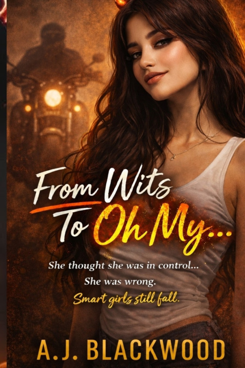 Kniha From Wits to Oh My... A.J BLACKWOOD