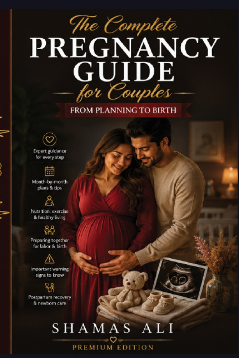 Kniha THE COMPLETE PREGNANCY GUIDE FOR COUPLES Shamas Ali