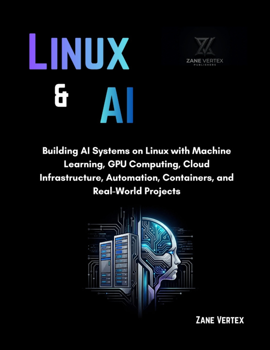 Kniha Linux And AI Zane Vertex