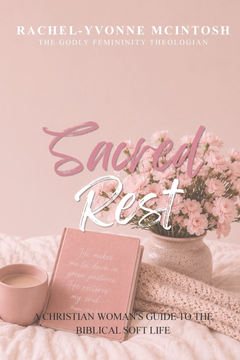 Kniha Sacred Rest Rachel-Yvonne McIntosh
