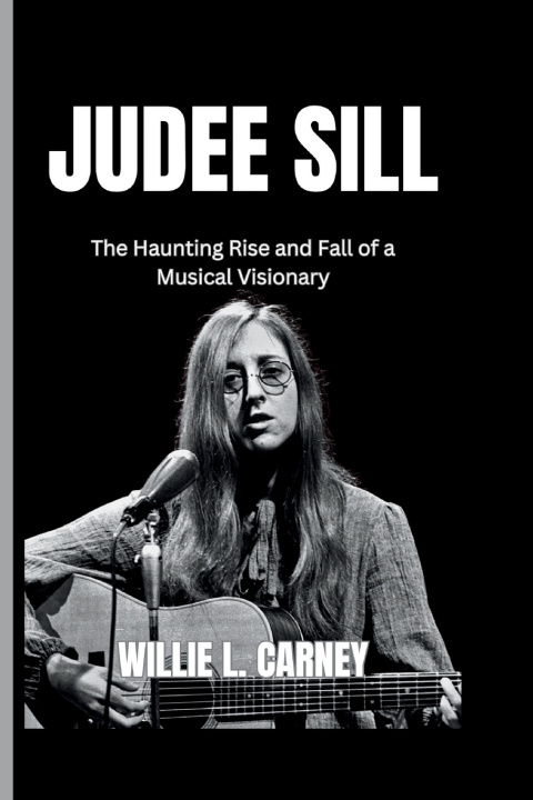 Knjiga Judee Sill Willie L. Carney