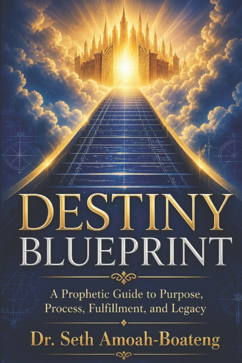 Knjiga DESTINY BLUEPRINT Seth Amoah-Boateng