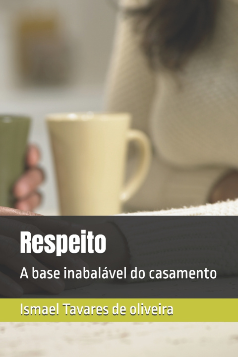 Kniha Respeito Ismael Tavares de oliveira