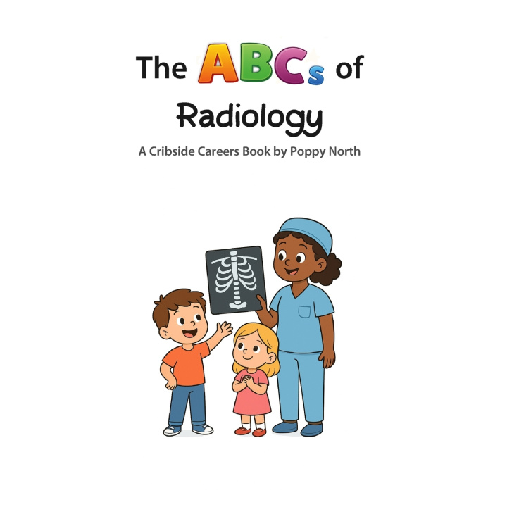 Kniha The ABCs of Radiology Poppy North