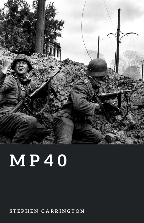 Kniha MP40 Stephen Carrington