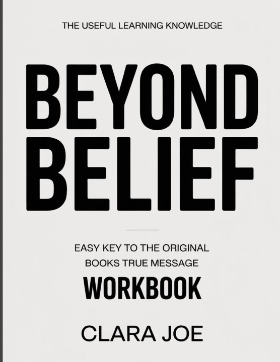 Kniha The Useful Learning Knowledge Beyond Belief Clara Joe