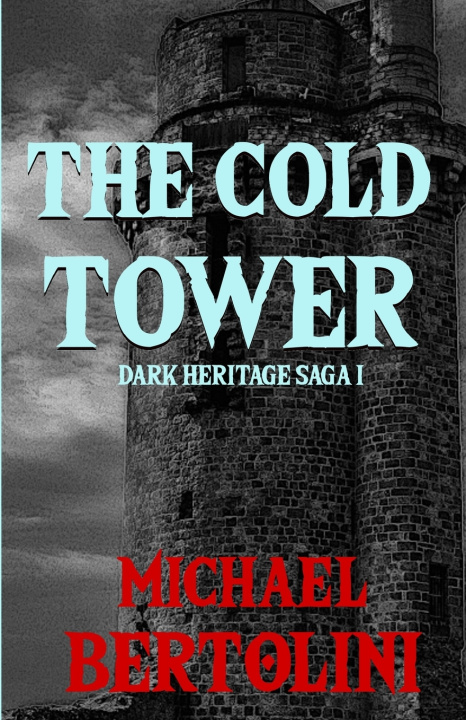 Kniha The Cold Tower Michael J Bertolini