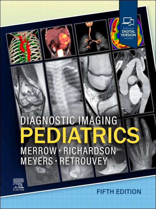 Книга Diagnostic Imaging: Pediatrics A. Carlson Merrow Jr.