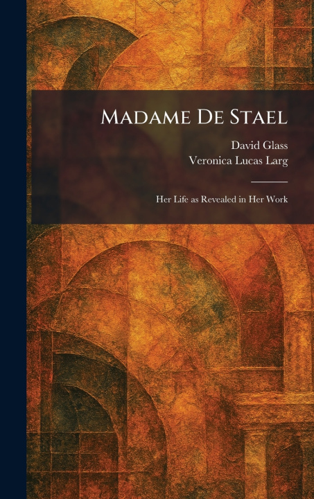 Knjiga Madame De Stael David Glass