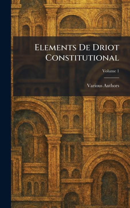 Knjiga Elements De Driot Constitutional 
