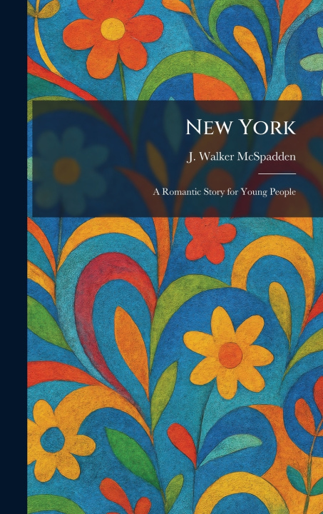 Knjiga New York J. Walker McSpadden