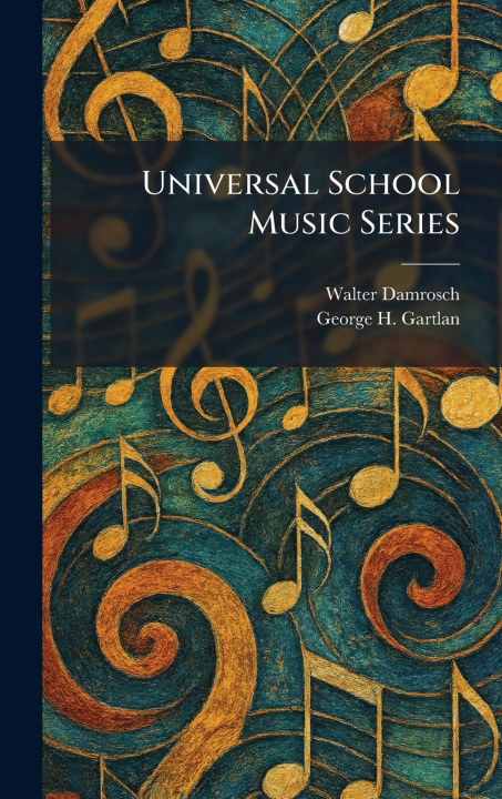 Carte Universal School Music Series Walter Damrosch