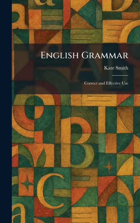 Knjiga English Grammar Kate Smith