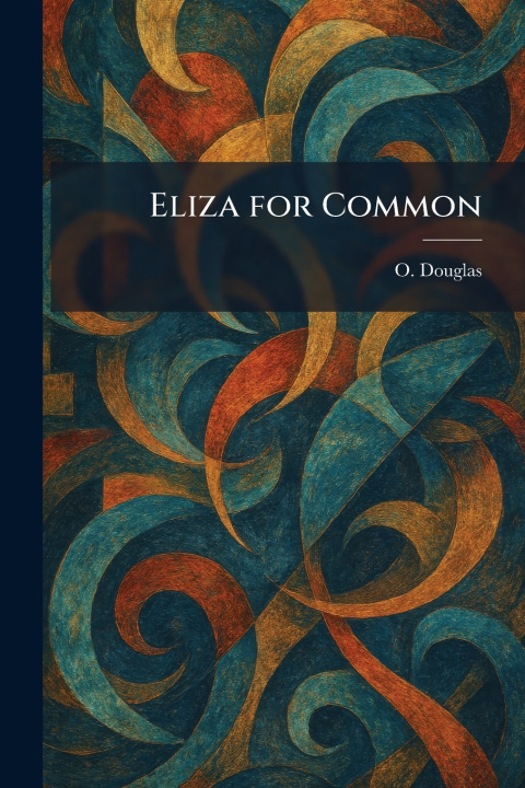 Kniha Eliza for Common O. Douglas