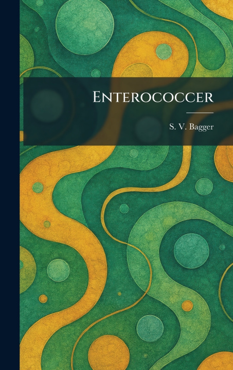 Kniha Enterococcer S. V. Bagger